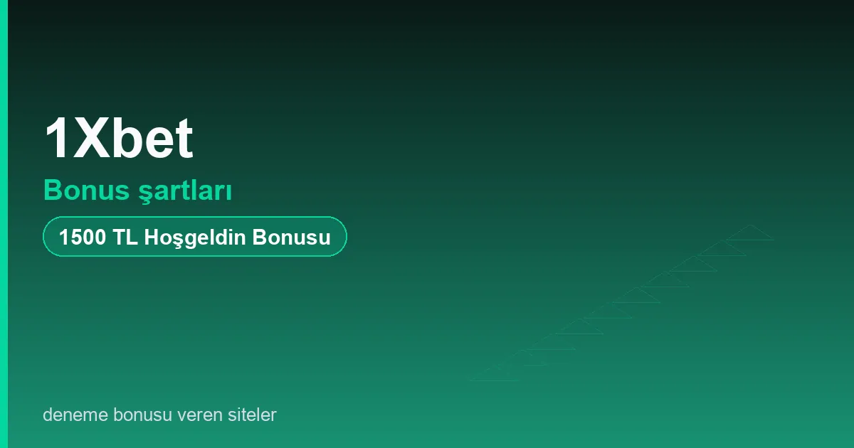 1Xbet bonus şartları bonus rehberi