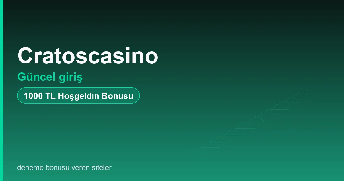 Cratoscasino güncel giriş bonus rehberi