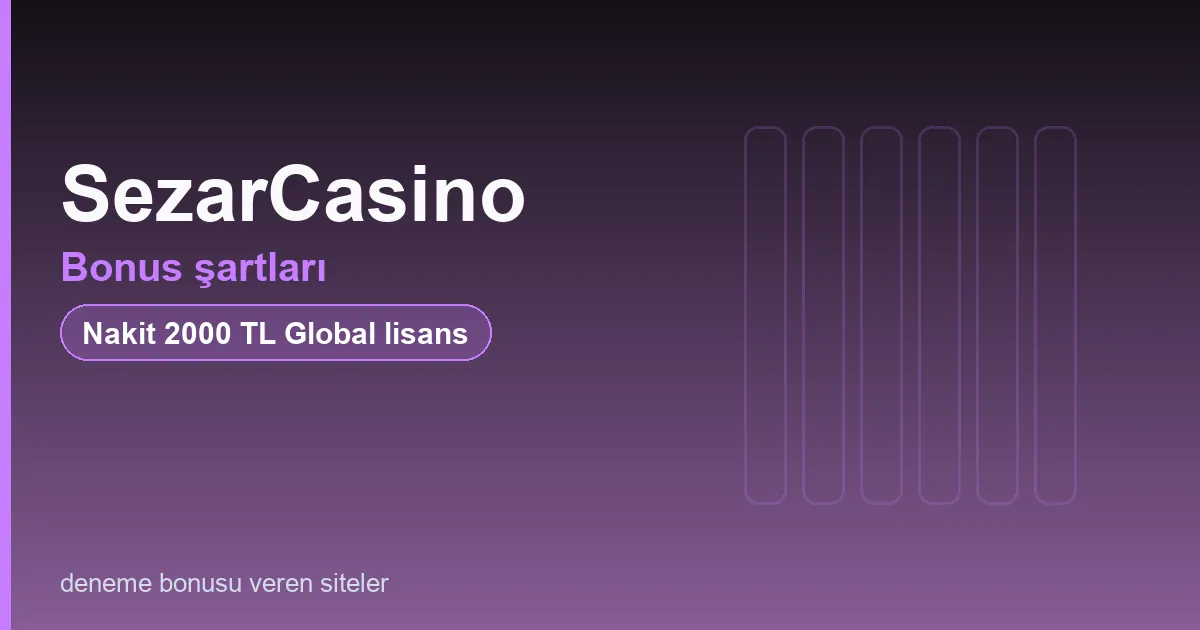 SezarCasino bonus şartları bonus rehberi