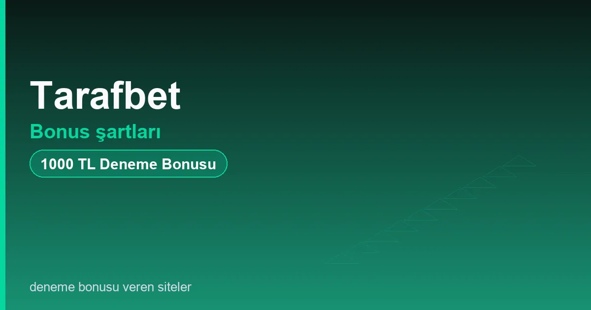 Tarafbet bonus şartları bonus rehberi
